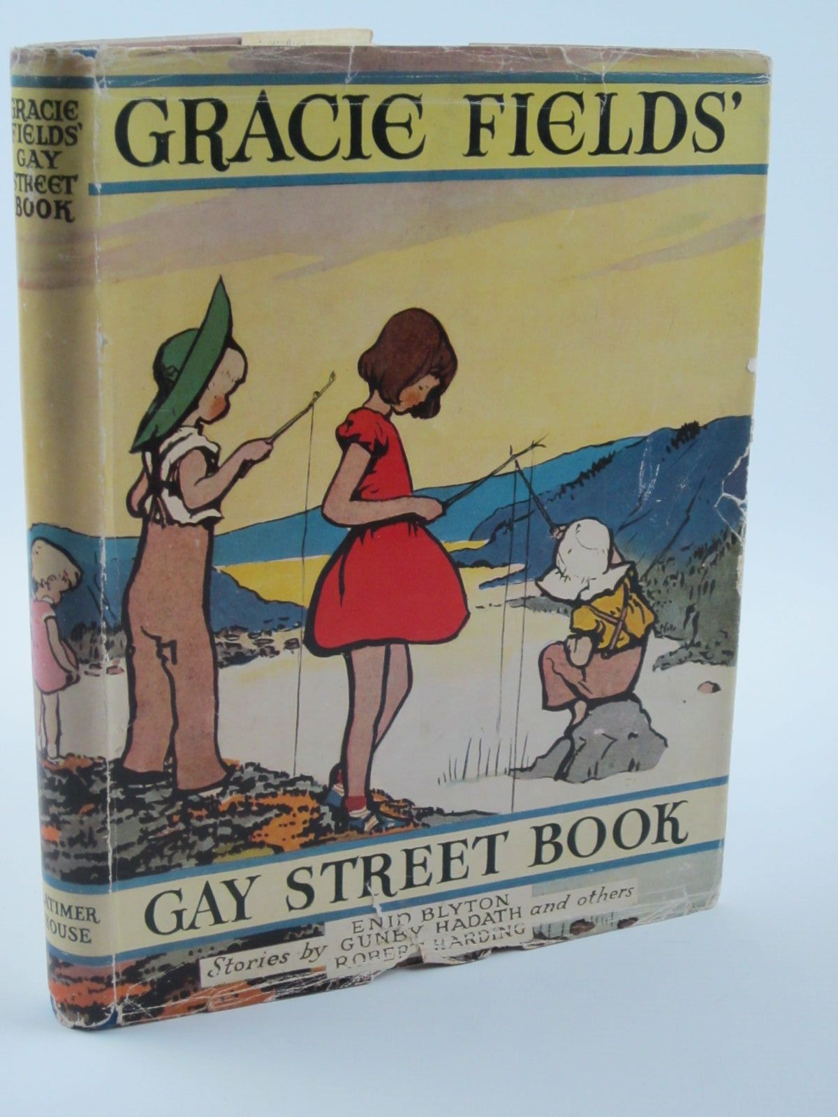 Cover of THE GRACIE FIELDS' GAY STREET BOOK by Gracie Fields; Enid Blyton; Gunby Hadath; Robert Harding;  et al