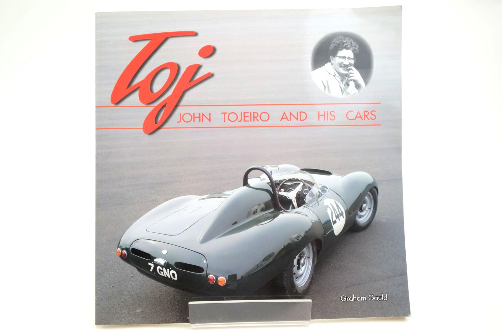 Cover of TOJ: JOHN TOJEIRO AND HIS CARS by Graham Gauld