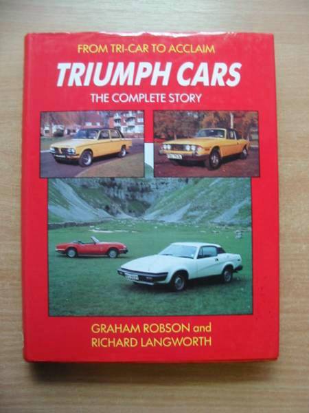 Cover of TRIUMPH CARS: THE COMPLETE STORY by Graham Robson; Richard Langworth