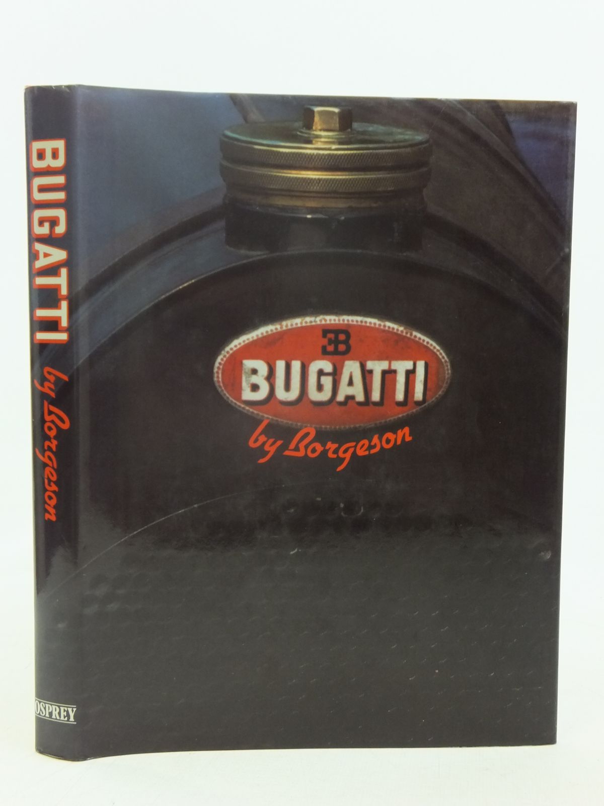 Cover of BUGATTI: THE DYNAMICS OF MYTHOLOGY by Griffith Borgeson