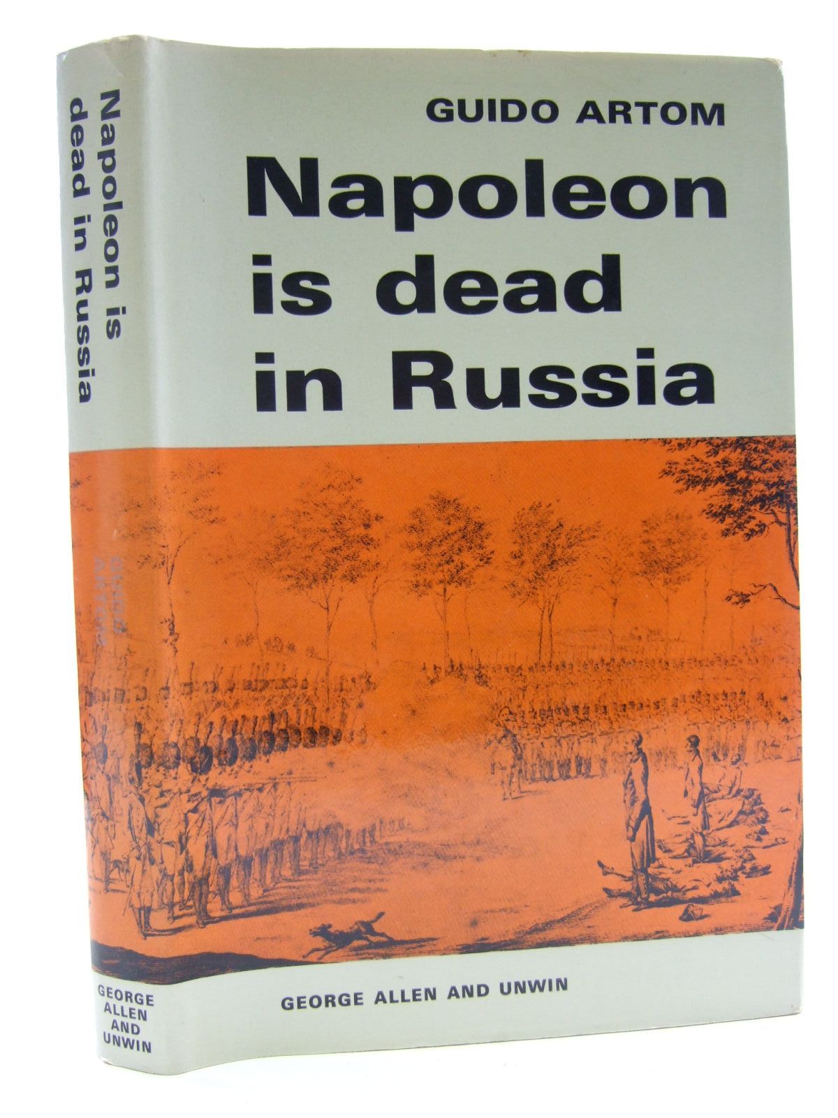 Cover of NAPOLEON IS DEAD IN RUSSIA by Guido Artom; Muriel Grindrod