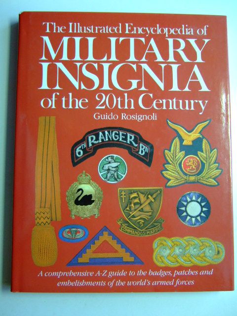 Cover of THE ILLUSTRATED ENCYCLOPEDIA OF MILITARY INSIGNIA OF THE 20TH CENTURY by Guido Rosignoli