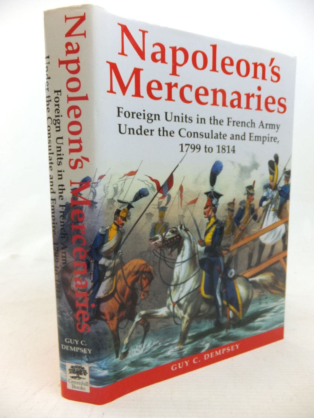 Cover of NAPOLEON'S MERCENARIES by Guy C. Dempsey