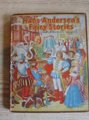 Cover of HANS ANDERSEN'S FAIRY STORIES WITH PICTURES THAT SPRING TO LIFE by Hans Christian Andersen; S. Louis Giraud