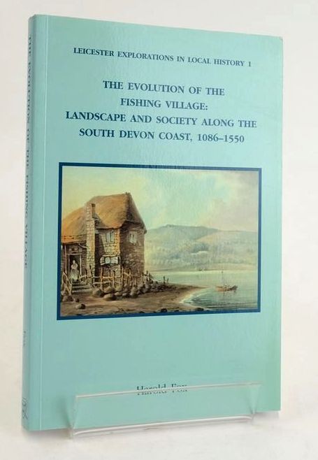Cover of THE EVOLUTION OF THE FISHING VILLAGE: LANDSCAPE AND SOCIETY ALONG THE SOUTH DEVON COAST, 1086-1550 by Harold Fox