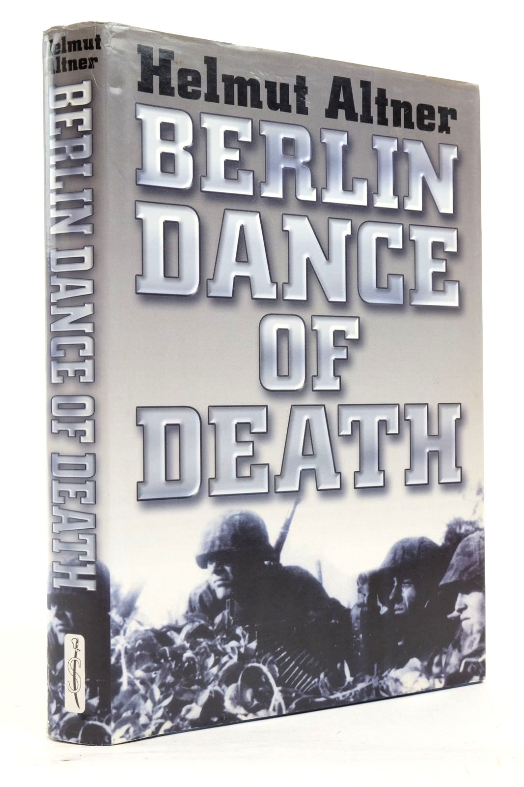 Cover of BERLIN DANCE OF DEATH by Helmut Altner; Tony Le Tissier