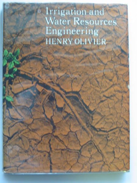 Cover of IRRIGATION AND WATER RESOURCES ENGINEERING by Henry Olivier