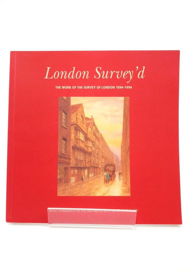Cover of LONDON SURVEY'D: THE WORK OF THE SURVEY OF LONDON 1894-1994 by Hermione Hobhouse