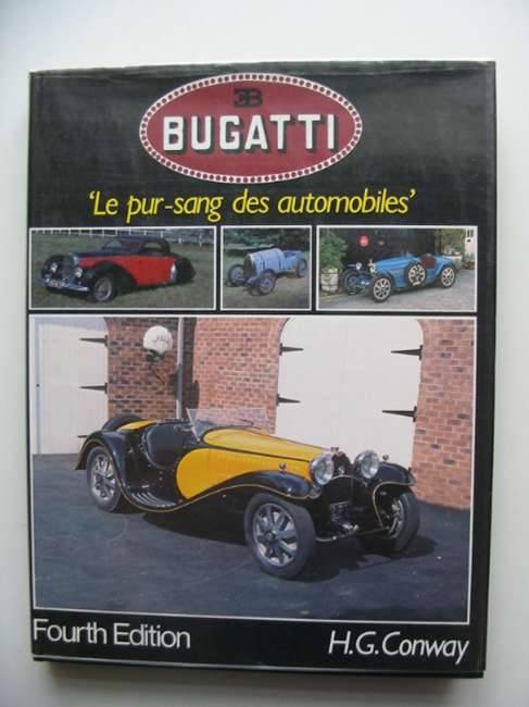 Cover of BUGATTI: LE PUR-SANG DES AUTOMOBILES by H.G. Conway