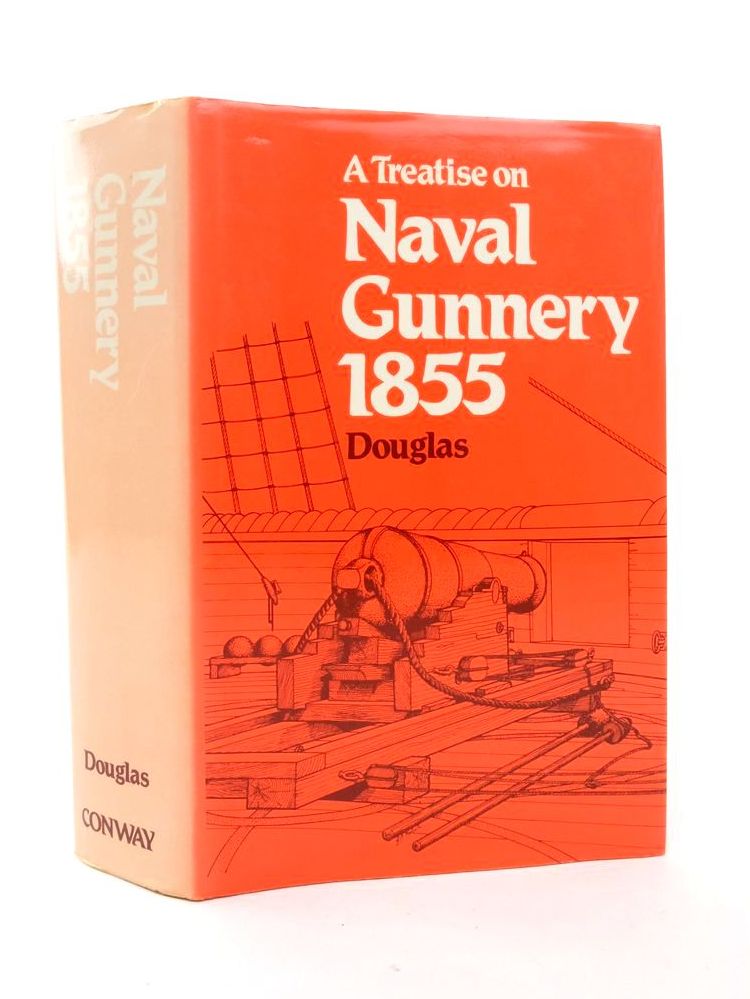 Cover of A TREATISE ON NAVAL GUNNERY 1855 by Howard Douglas