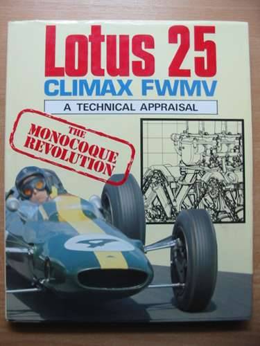 Cover of LOTUS 25 COVENTRY CLIMAX FWMV: A TECHNICAL APPRAISAL by Ian Bamsey
