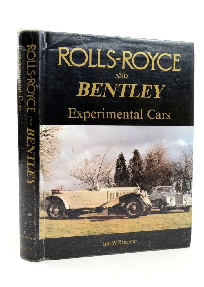 Cover of ROLLS-ROYCE AND BENTLEY EXPERIMENTAL CARS by Ian W. Rimmer
