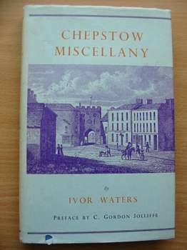 Cover of CHEPSTOW MISCELLANY by Ivor Waters