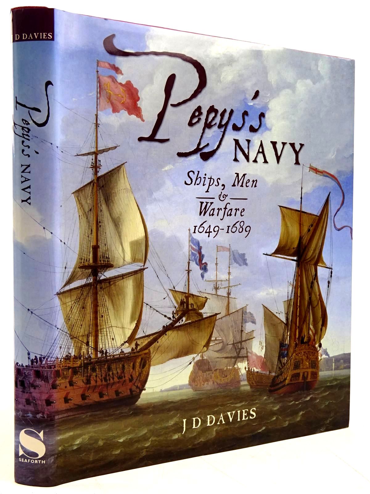 Cover of PEPYS'S NAVY SHIPS, MEN &AMP; WARFARE 1649-1689 by J. David Davies