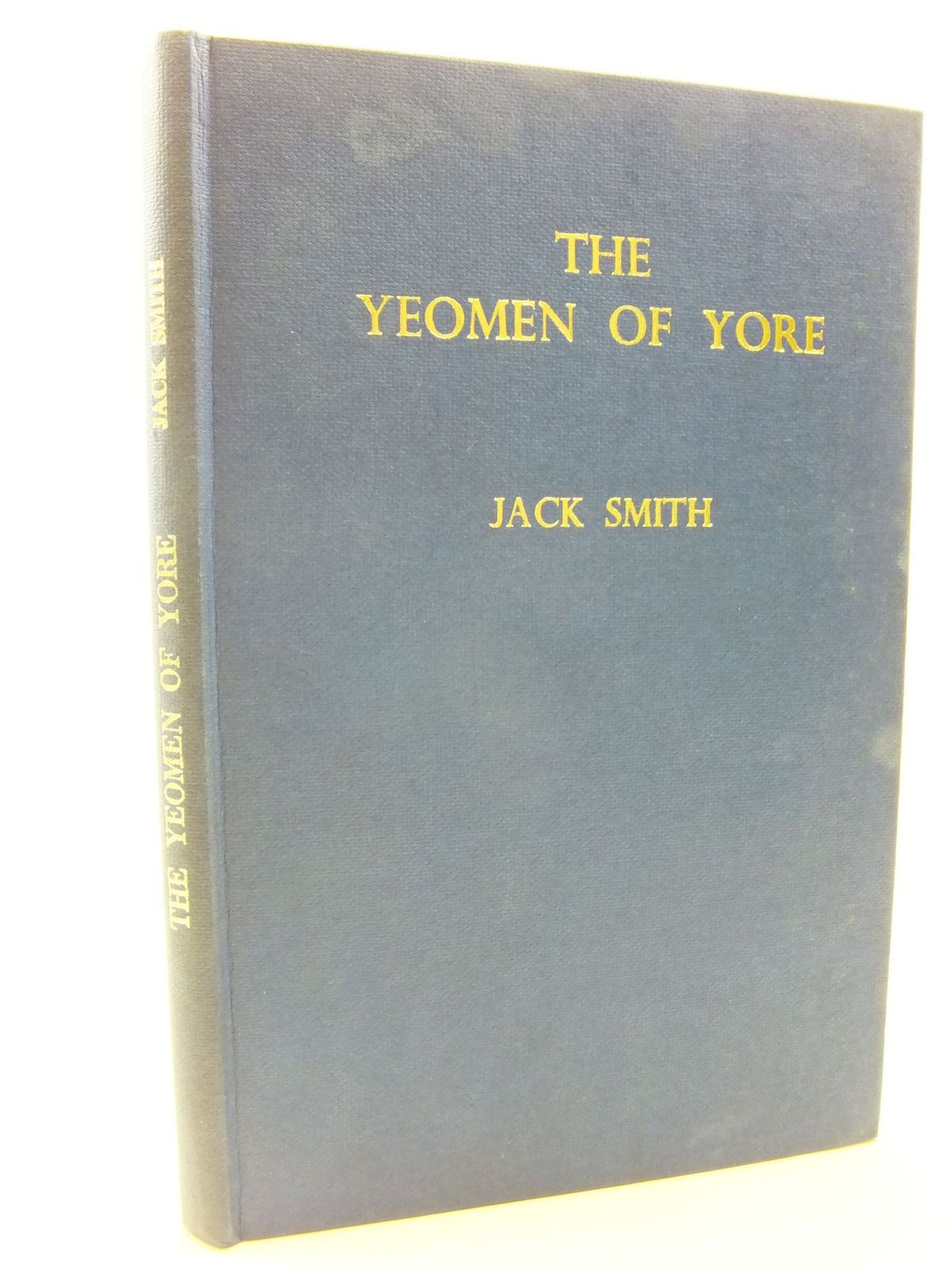 Cover of THE YEOMEN OF YORE by Jack Smith