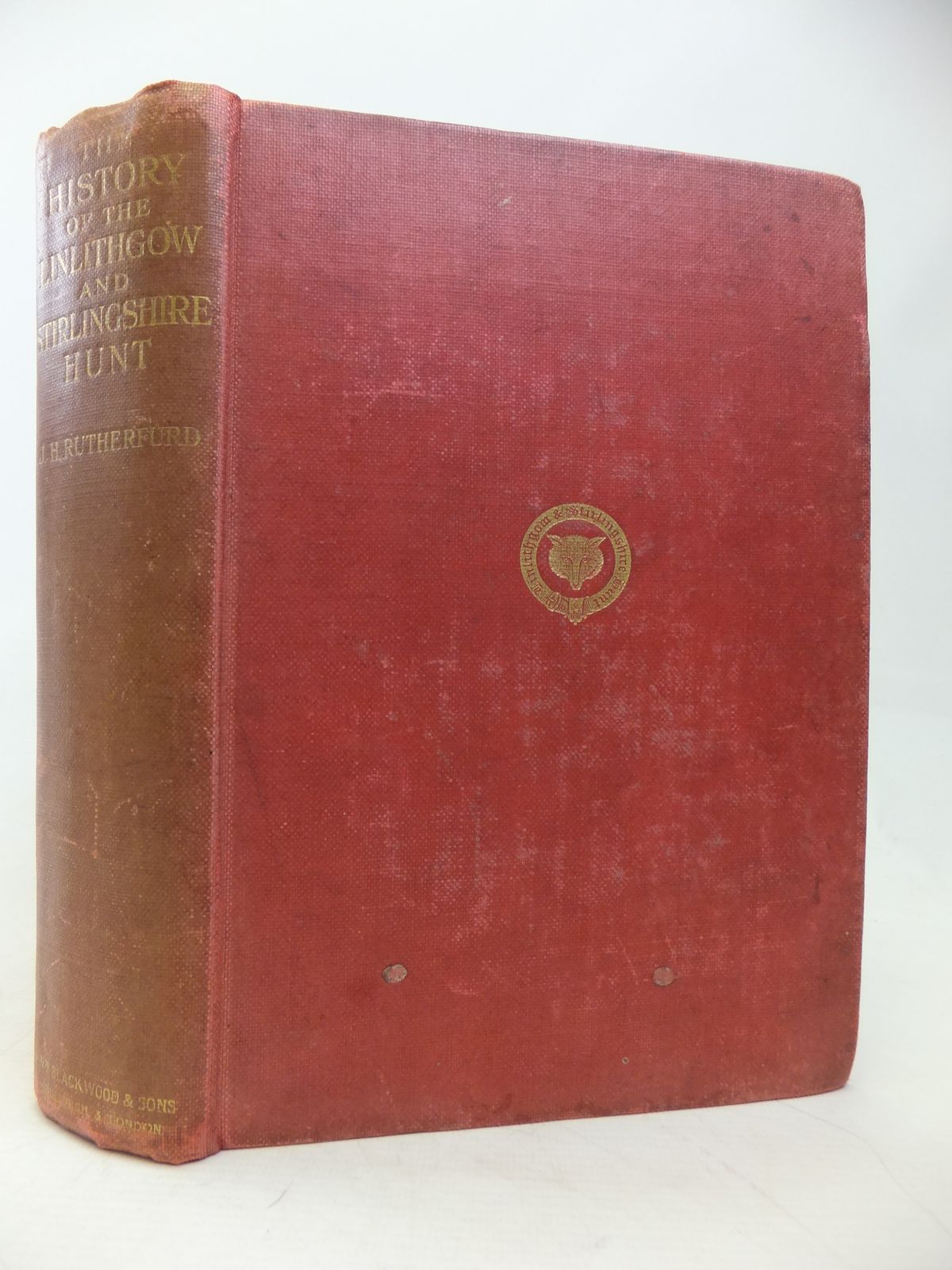 Cover of THE HISTORY OF THE LINLITHGOW AND STIRLINGSHIRE HUNT 1775-1910 by James H. Rutherfurd