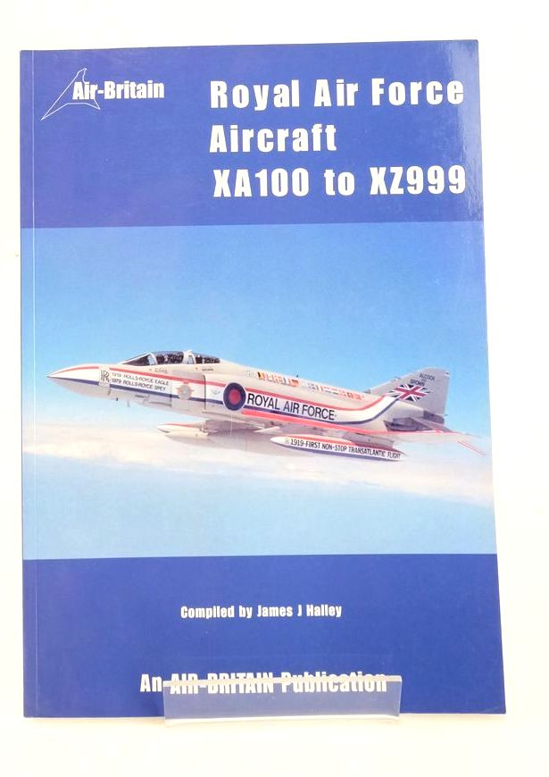 Cover of ROYAL AIR FORCE AIRCRAFT XA100 TO XZ999 by James J. Halley