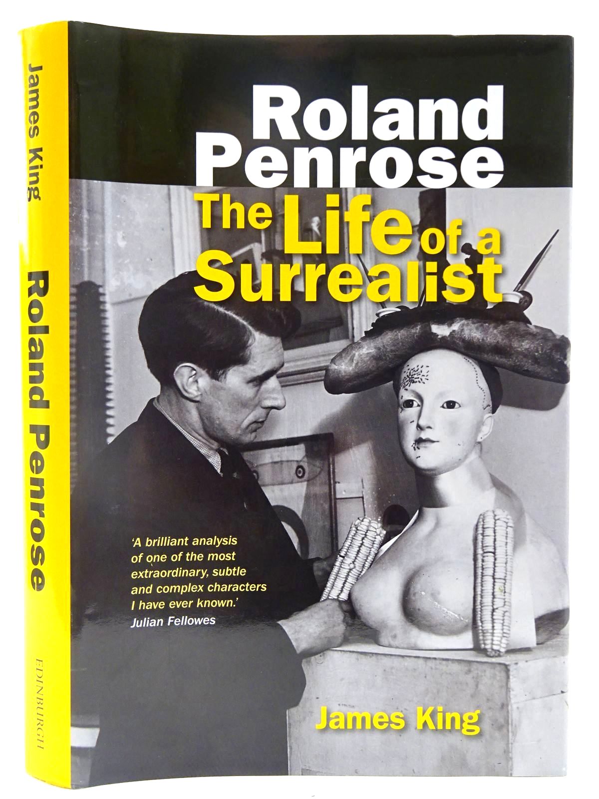 Cover of ROLAND PENROSE: THE LIFE OF A SURREALIST by James King