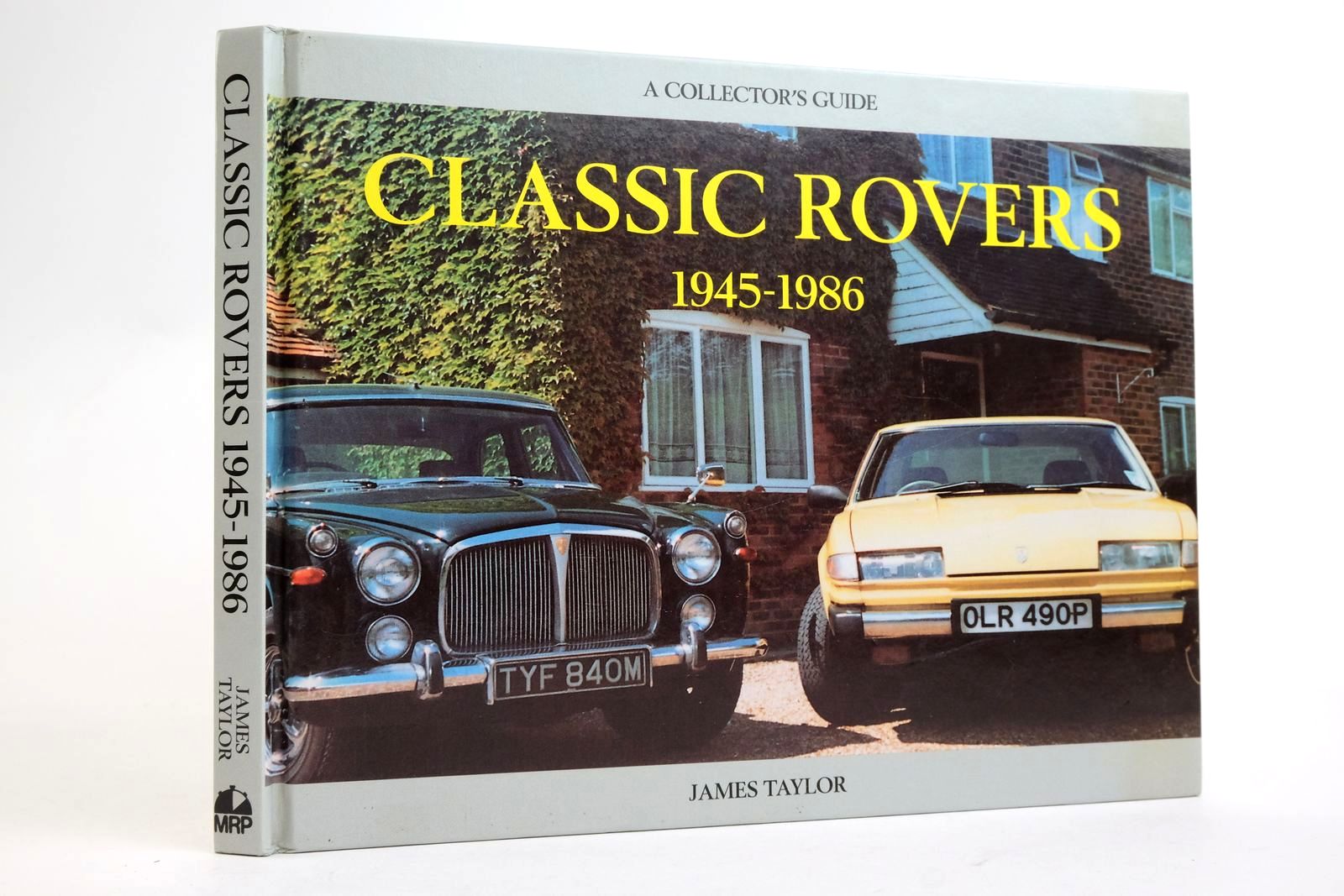 Cover of THE CLASSIC ROVERS 1945-1986 (A COLLECTOR'S GUIDE) by James Taylor
