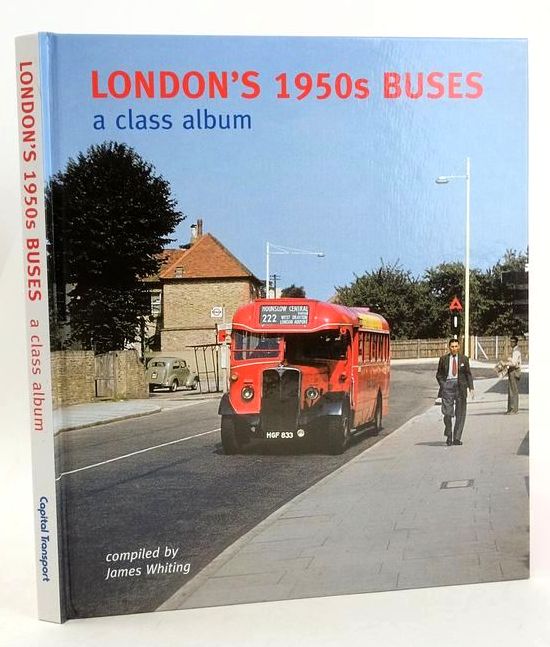 Cover of LONDON'S 1950S BUSES: A CLASS ALBUM by James Whiting