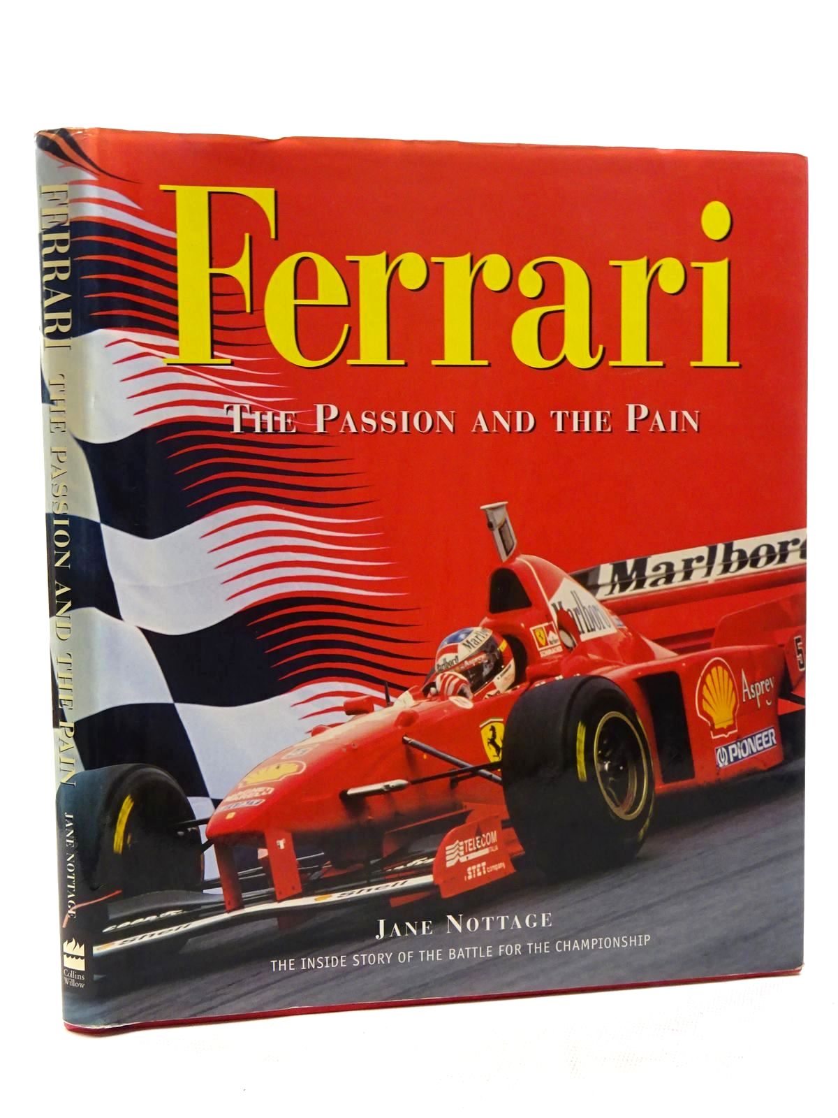 Cover of FERRARI THE PASSION AND THE PAIN by Jane Nottage