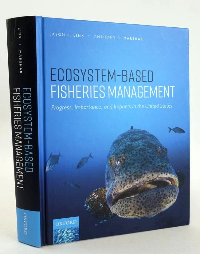 Cover of ECOSYSTEM-BASED FISHERIES MANAGEMENT: PROGRESS, IMPORTANCE, AND IMPACTS IN THE UNITED STATES by Jason S. Link; Anthony R. Marshak