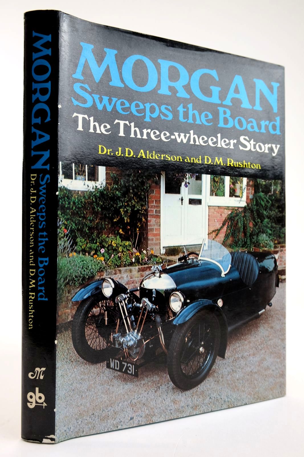 Cover of MORGAN SWEEPS THE BOARD: THE THREE-WHEELER STORY by J.D. Alderson; D.M. Rushton