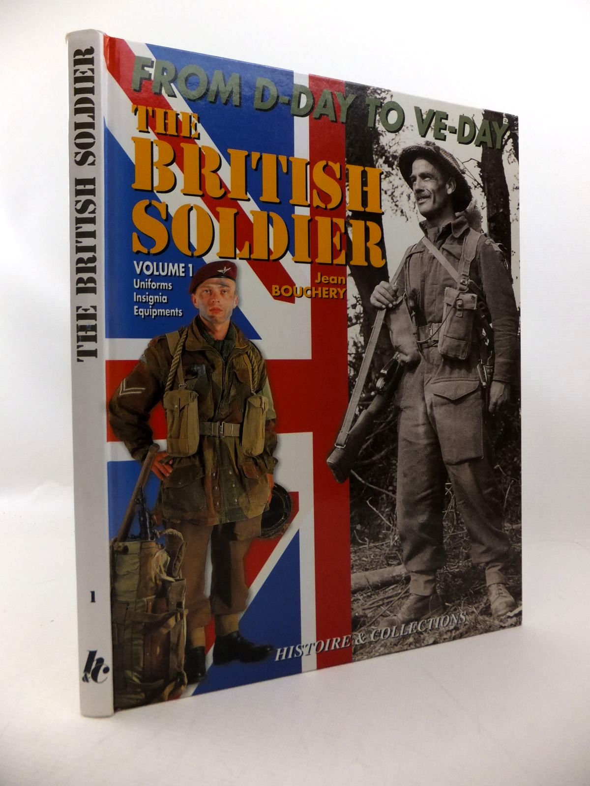 Cover of THE BRITISH TOMMY IN NORTH WEST EUROPE 1944-1945 VOLUME 1 by Jean Bouchery