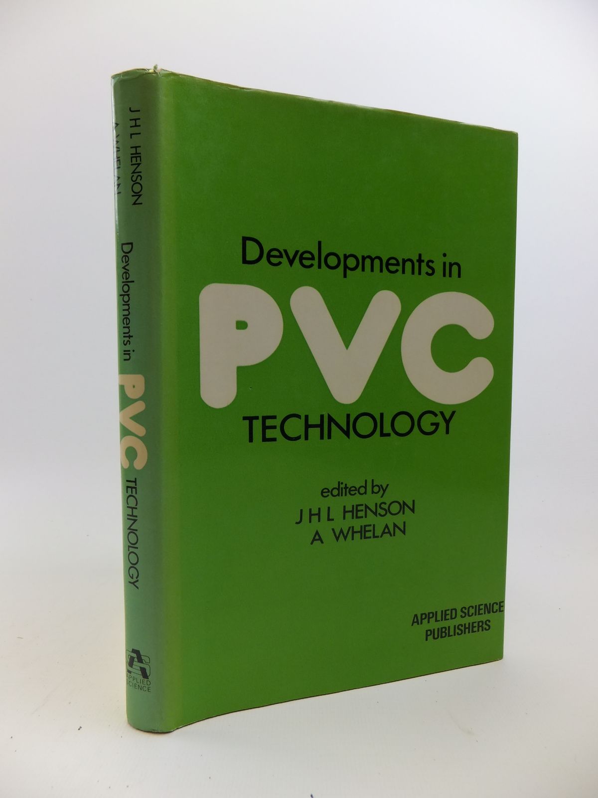 Cover of DEVELOPMENTS IN PVC TECHNOLOGY by J.H.L. Henson; A. Whelan