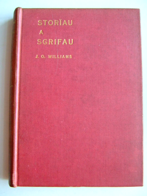 Cover of STORIAU A SGRIFAU by J.O. Williams