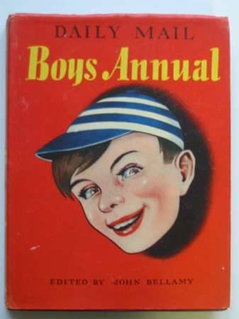 Cover of DAILY MAIL BOYS ANNUAL by John Bellamy; W.E. Johns;  et al