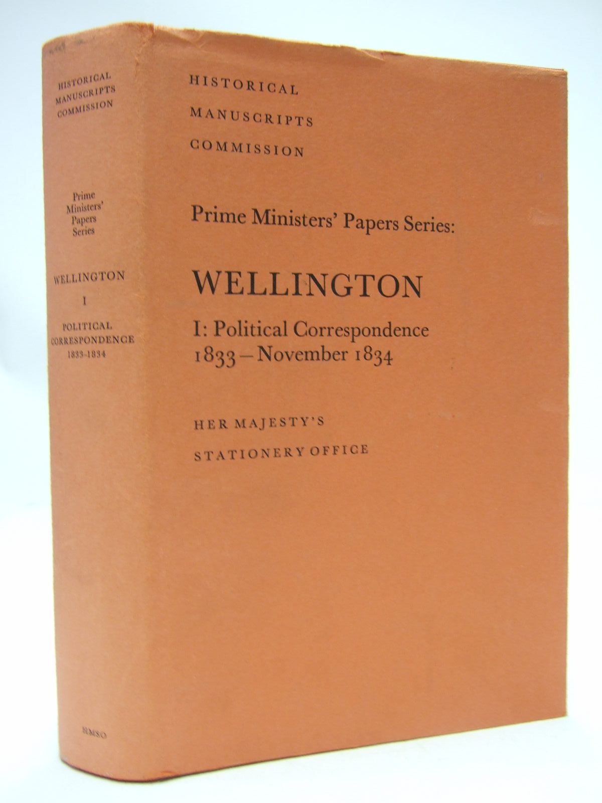 Cover of THE PRIME MINSTERS' PAPERS: WELLINGTON POLITICAL CORRESPONDENCE 1: 1833 - NOVEMBER 1834 by John Brooke; Julia Gandy