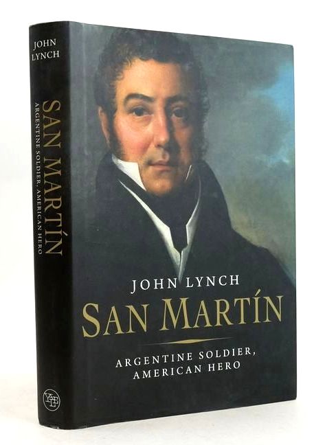 Cover of SAN MARTIN: ARGENTINE SOLDIER AMERICAN HERO by John Lynch