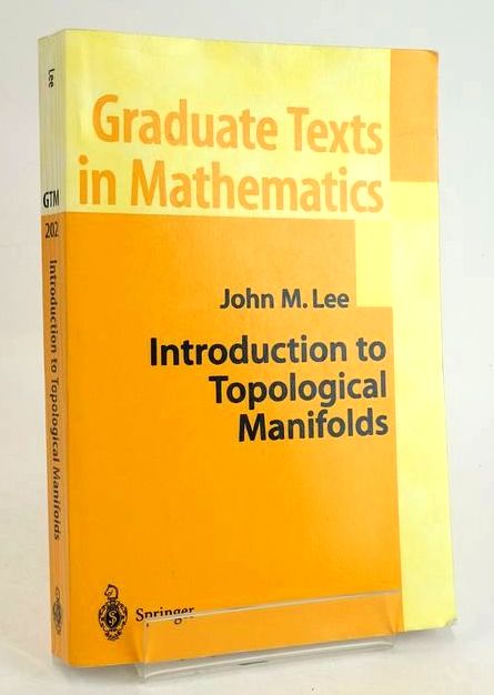 Cover of INTRODUCTION TO TOPOLOGICAL MANIFOLDS (GRADUATE TEXTS IN MATHEMATICS 202) by John M. Lee