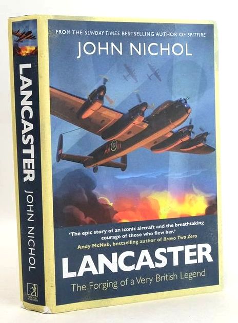 Cover of LANCASTER: THE FORGING OF A VERY BRITISH LEGEND by John Nichol