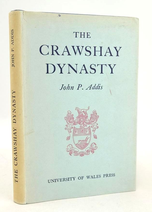 Cover of THE CRAWSHAY DYNASTY by John P. Addis