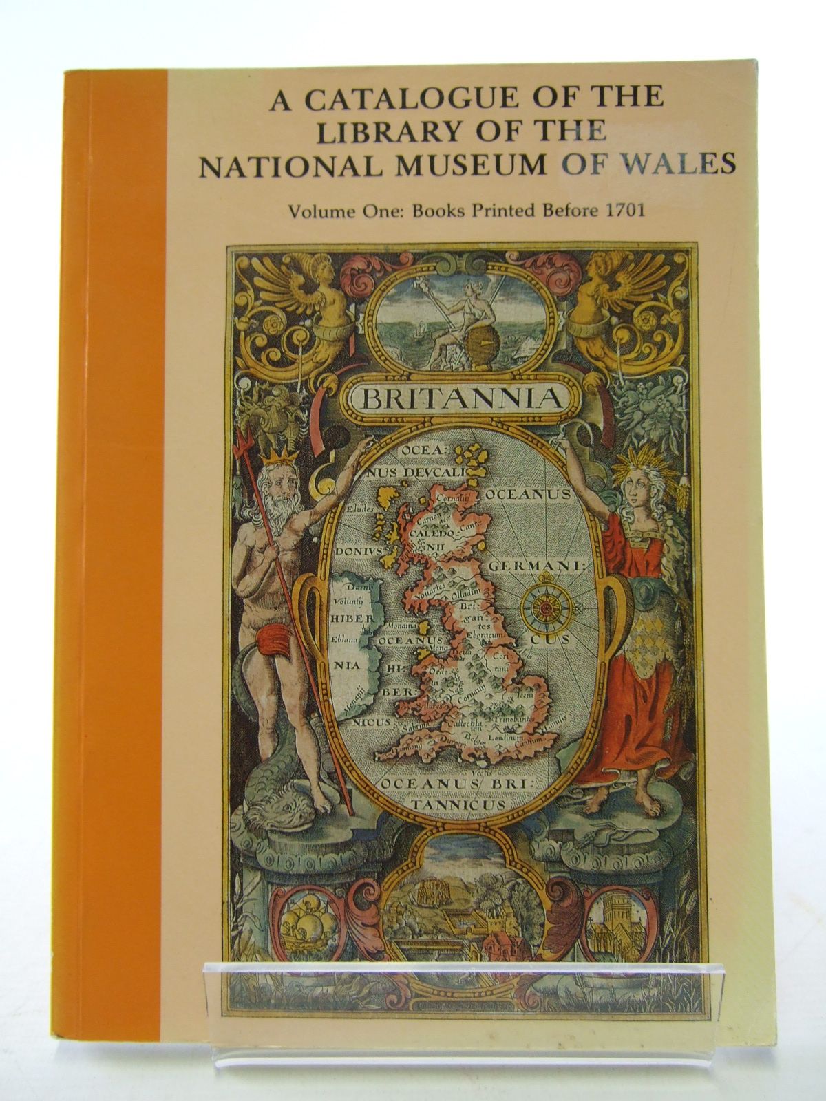 Cover of A CATALOGUE OF THE LIBRARY OF THE NATIONAL MUSEUM OF WALES VOLUME ONE: BOOKS PRINTED BEFORE 1701 by John R. Kenyon