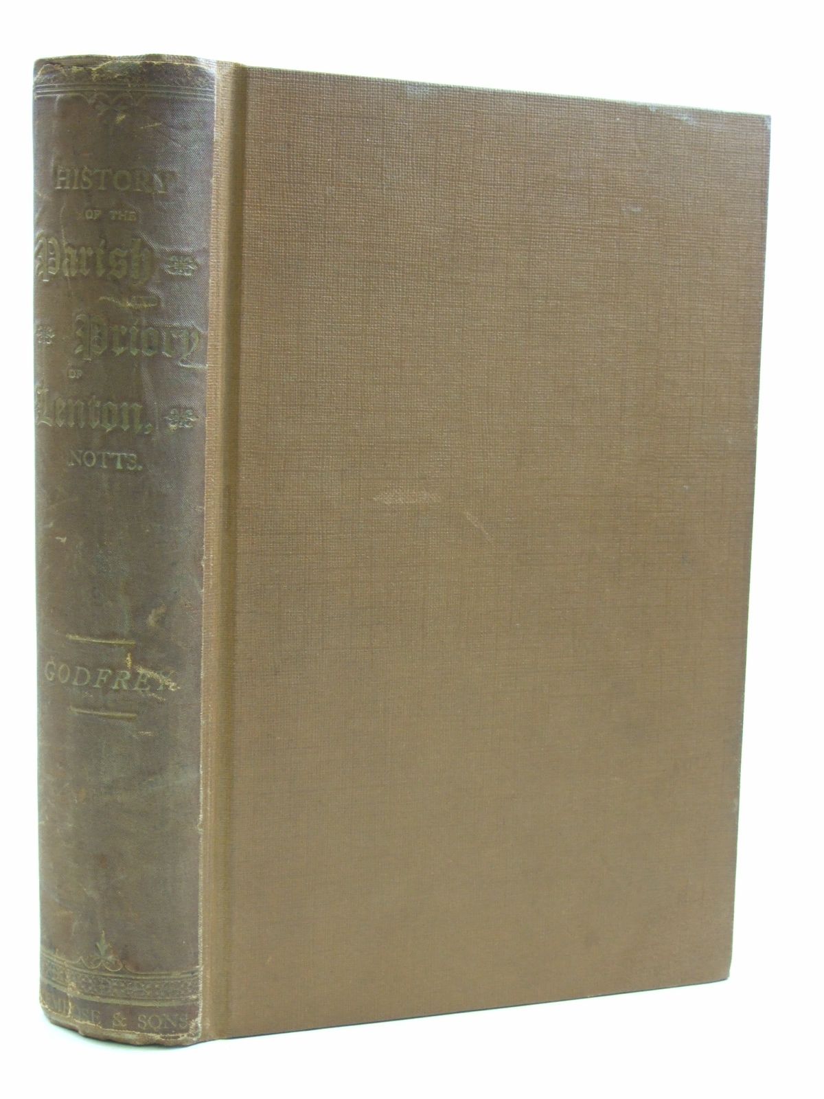 Cover of THE HISTORY OF THE PARISH AND PRIORY OF LENTON IN THE COUNTY OF NOTTINGHAM by John Thomas Godfrey