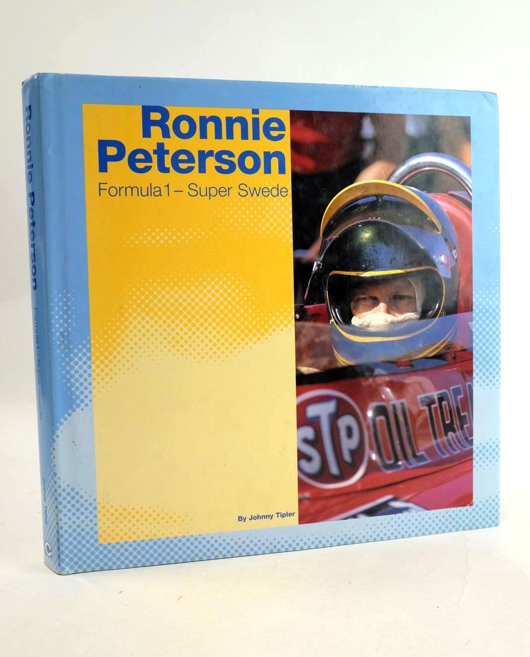 Cover of RONNIE PETERSON: FORMULA 1 - SUPER SWEDE by Johnny Tipler