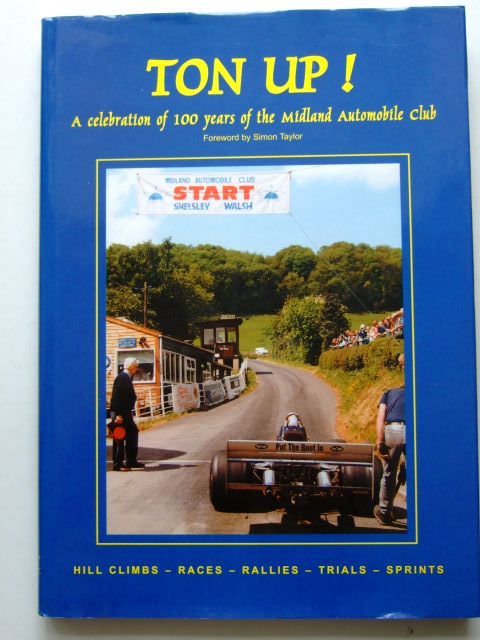 Cover of TON UP! A CELEBRATION OF A HUNDRED YEARS OF THE MIDLAND AUTOMOBILE CLUB by Jonathan Toulmin; Pat Toulmin