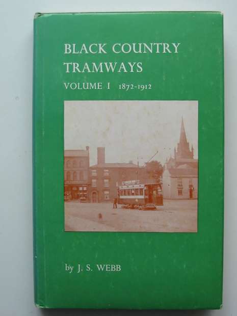 Cover of BLACK COUNTRY TRAMWAYS VOLUME I by J.S. Webb