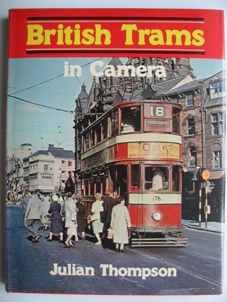 Cover of BRITISH TRAMS IN CAMERA by Julian Thompson