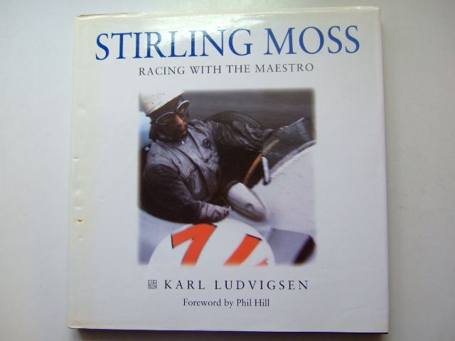 Cover of STIRLING MOSS: RACING WITH THE MAESTRO by Karl Ludvigsen