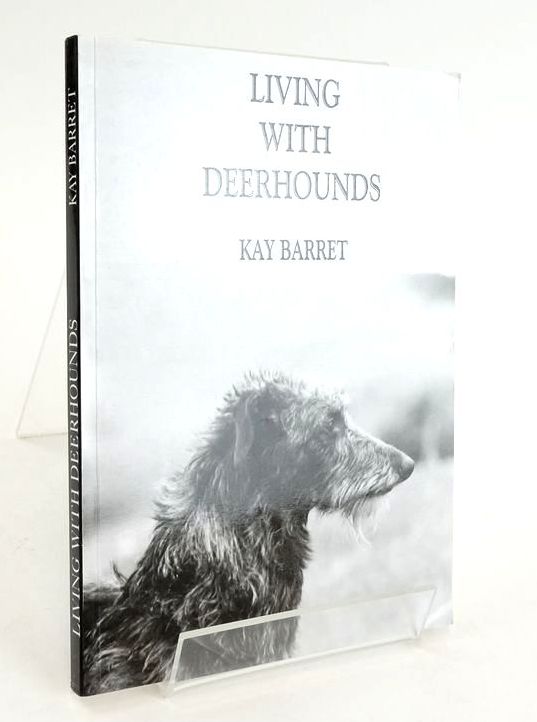 Cover of LIVING WITH DEERHOUNDS by Kay Barret