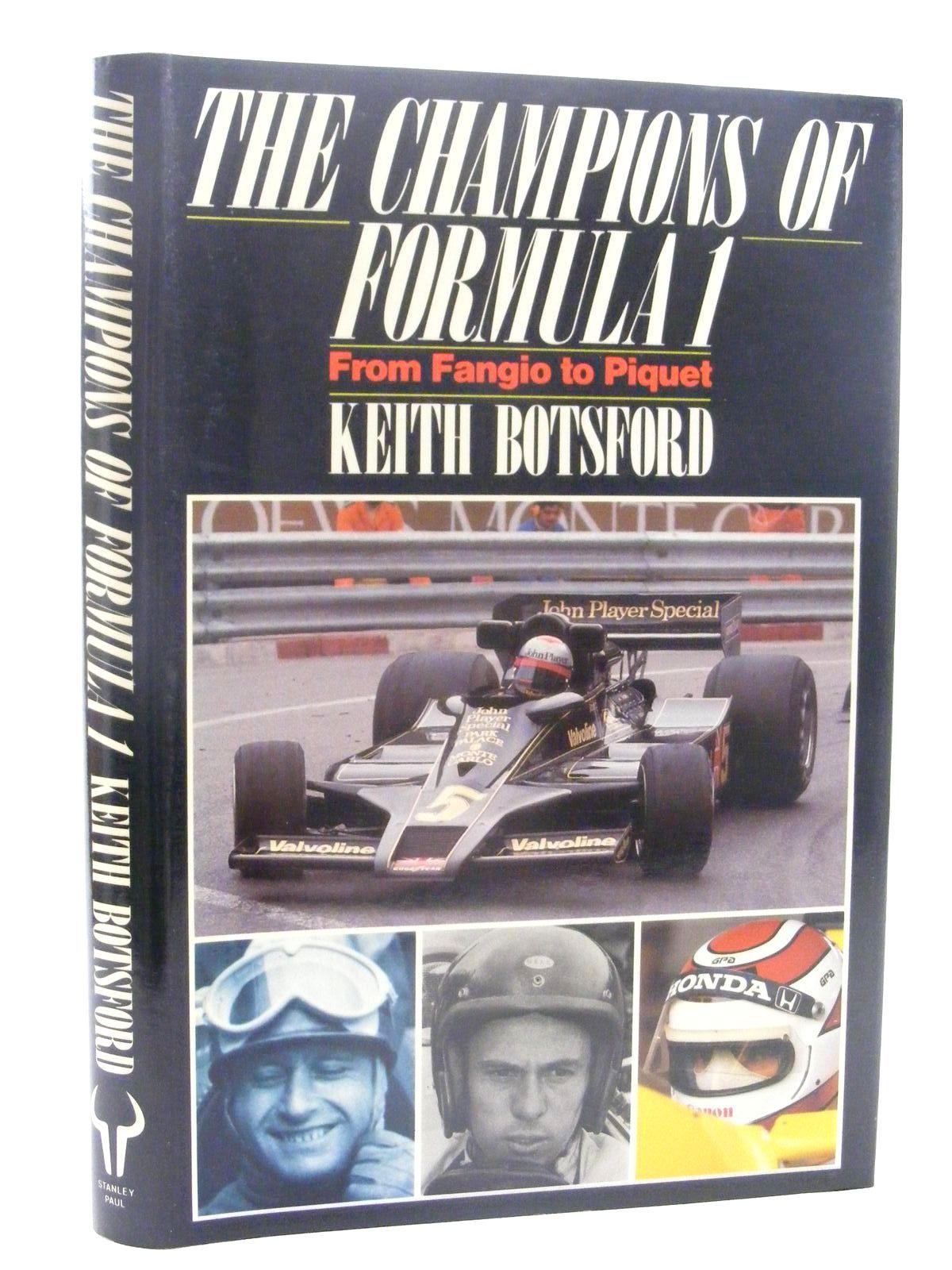 Cover of THE CHAMPIONS OF FORMULA 1: FROM FANGIO TO PIQUET by Keith Botsford