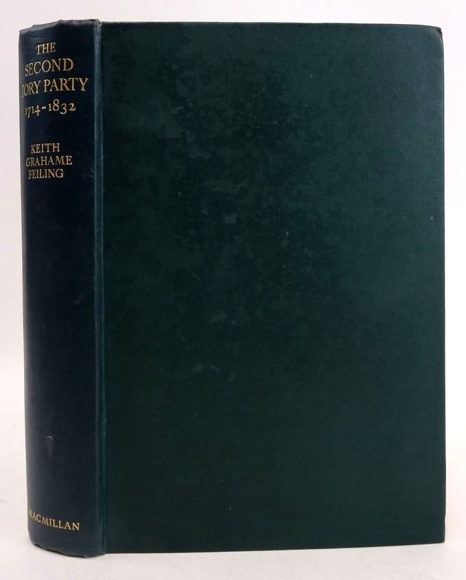 Cover of THE SECOND TORY PARTY 1714-1832 by Keith Grahame Feiling