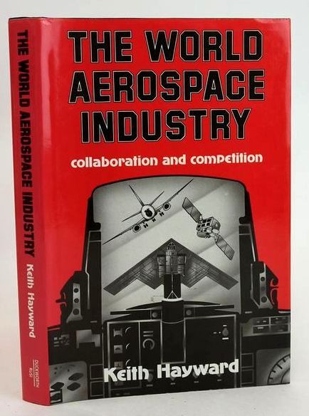 Cover of THE WORLD AEROSPACE INDUSTRY: COLLABORATION AND COMPETITION by Keith Hayward