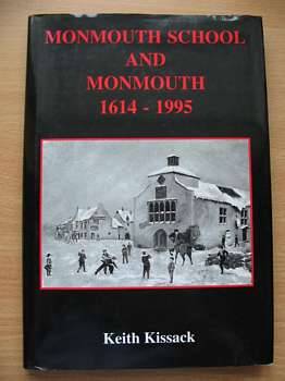 Cover of MONMOUTH SCHOOL AND MONMOUTH 1614-1995 by Keith Kissack