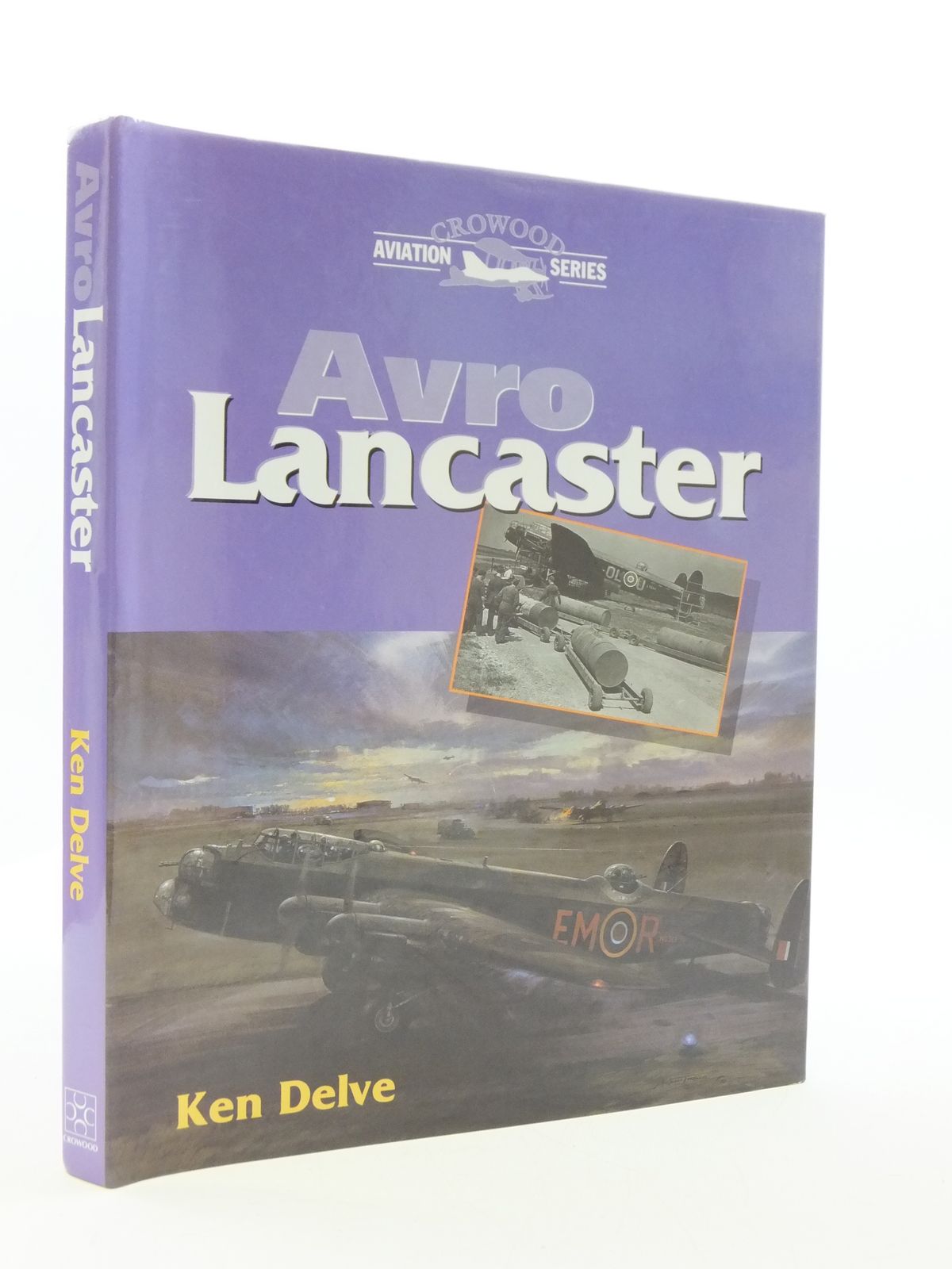 Cover of AVRO LANCASTER (CROWOOD AVIATION SERIES) by Ken Delve