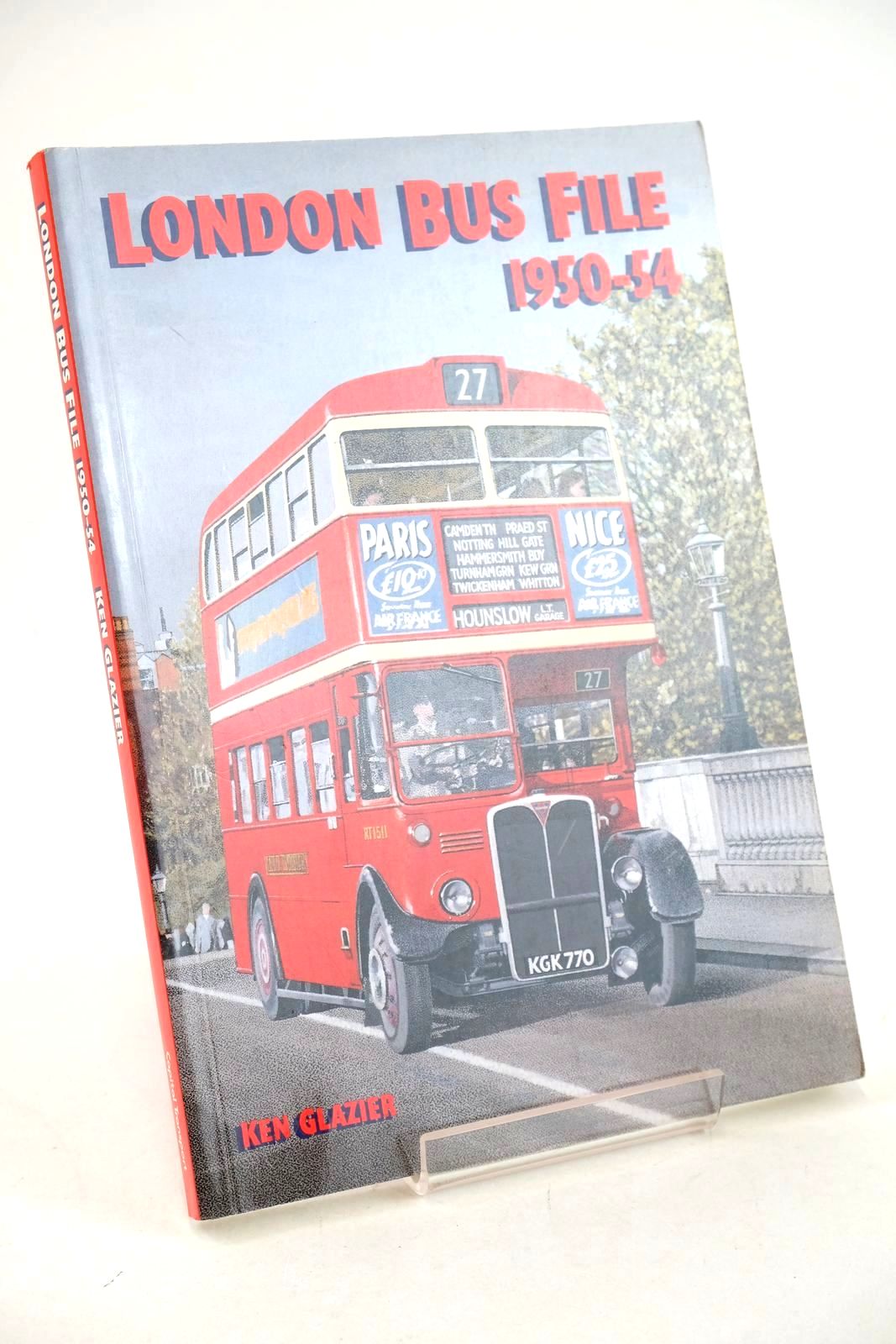 Cover of LONDON BUS FILE 1950-54 by Ken Glazier